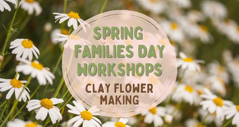 Spring Families Day Workshops - Clay Flower Making