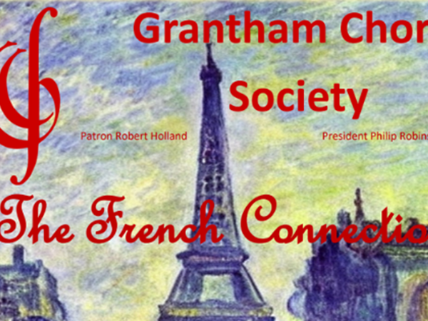 Grantham Choral Society - The French Connection