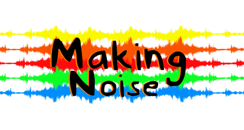 Making Noise