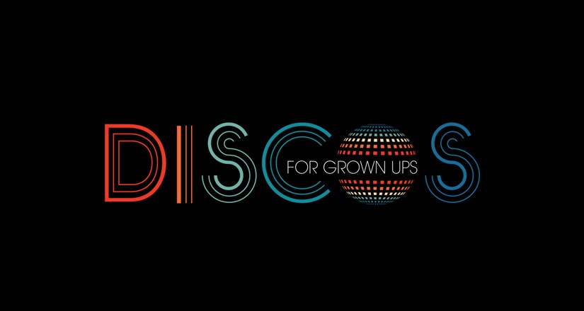 Discos For Grown Ups Sept 2021