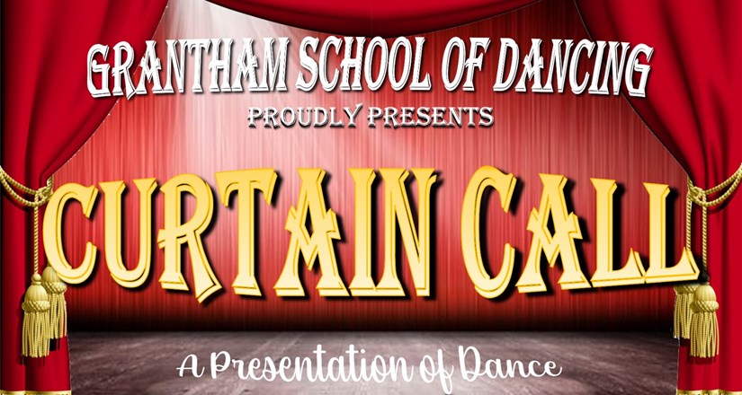 Curtain Call (Grantham School Of Dancing)