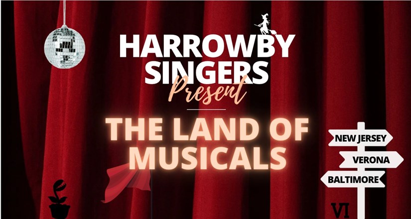 Harrowby Singers present A Land Of Musicals
