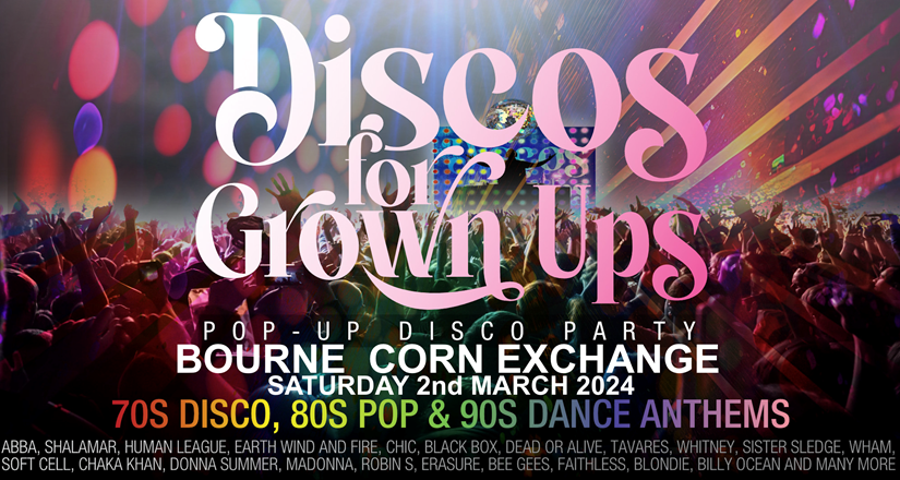 Disco for Grown Ups - Bourne Corn Exchange