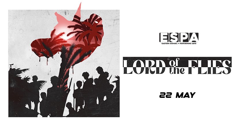 Lord Of The Flies - Eastern School Of Performing Arts