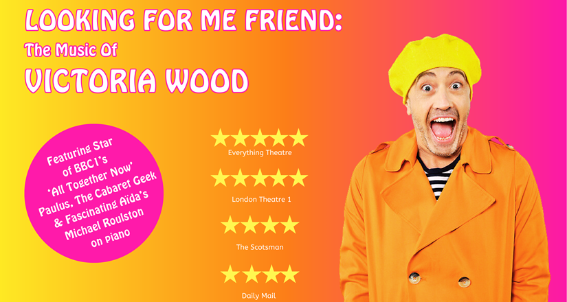 Looking For Me Friend: The Music Of Victoria Wood