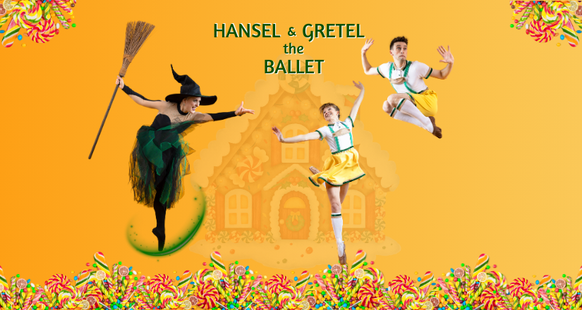 Hansel & Gretel The Ballet