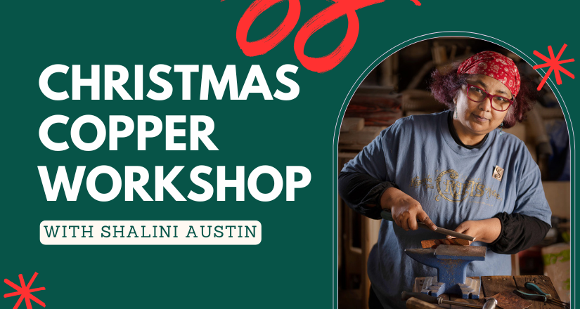 Christmas Copper Workshop With Shalini Austin