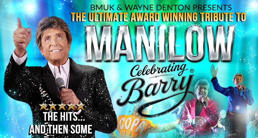 CELEBRATING BARRY – THE ULTIMATE MANILOW SHOW